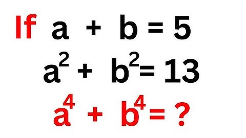 Math Olympiad Question a^4+b^4=? | This Is Just The Best Trick!!!