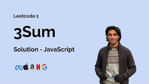 3Sum - Leetcode 15 - Solution - JavaScript