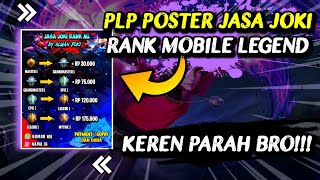 PLP POSTER JASA JOKI RANK ML || LEBIH KEREN COY!!!
