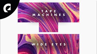 Video thumbnail of "Tape Machines - Wide Eyes"