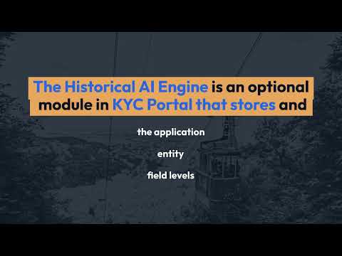 KYC Portal’s Historical AI Engine – Application Lifetime