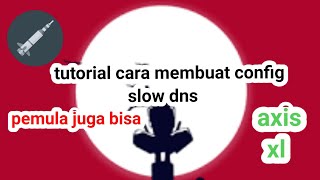 Tutorial Selow Dns Di Opentunnel Sc Axis Xl