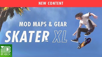 Skater XL - Mod Maps and Gear Available Now | Xbox One