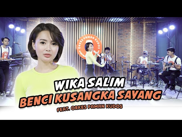 Wika Salim - Benci Kusangka Sayang class=