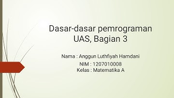 Ulangan Akhir Semester Dasar-Dasar Pemrograman Bagian 3
