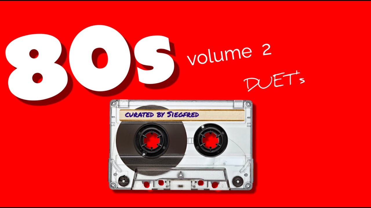 80's Volume 2 … Diana Ross, Peter Cetera , Kenny rogers …., Duets Curated by Siegfred