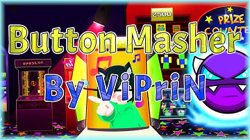 Button Masher (By ViPriN & More) Event Level #12 | Geometry Dash