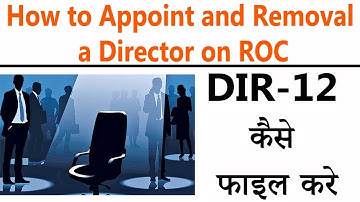Director Appoint and Removal on ROC | How to file DIR-12 in ROC