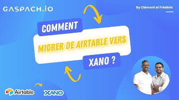 Xano : Migrer de Airtable à Xano