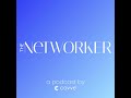 The Networker Podcast - Edition #77