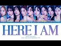 TWICE &ndash; Here I Am Lyrics (Color Coded Lyrics Eng/Rom/Kan)