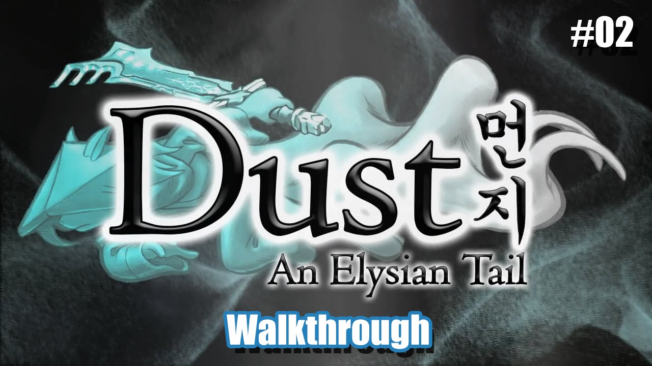 Dust An Elysian Tail Ps4 Platinum Walkthrough 02 First Boss And 1000 Combo Trophy Guide Youtube