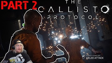 THE CALLISTO PROTOCOL Part 2 - The Black Iron Prison Escape (So It Begins)
