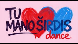 TU MANO ŠIRDIS (dance)