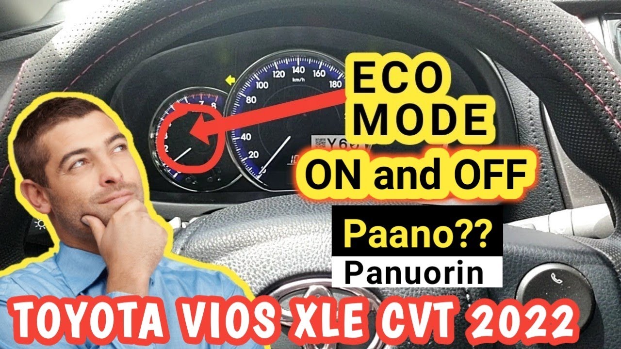 TOYOTA VIOS XLE CVT 2022 ( HOW TO ON & OFF ECO MODE ) TAGALOG