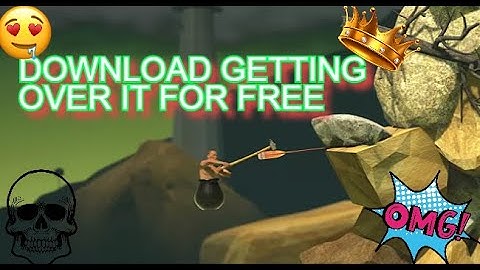 Download Getting Over It For Free PC Version