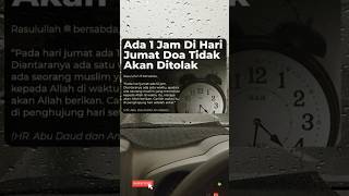 Waktu Mustajab Saatnya Berdoa Di Hari Jumat #shorts #motivation #islamic