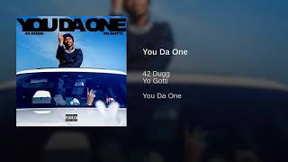 42 Dugg Ft Yo Gotti - You Da One