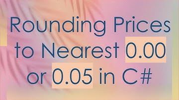 Rounding Prices to Nearest 0.00 or 0.05 in C#