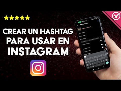 ¿Cómo crear un hashtag para usar en INSTAGRAM? - Hazlo viral