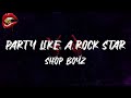 Shop Boyz - Party Like A Rock Star (lyrics)