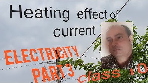 Electricity part 3 Heating effect of current Class 10  by《Vidya sagar pandey 》