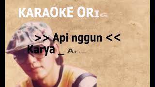 Api Unggun karaoke Original tanpa vocal _  Arie wibowo