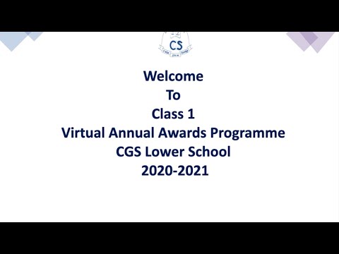 CGS Lower School Class-1 Virtual Annual Awards Class 1 2020-2021
