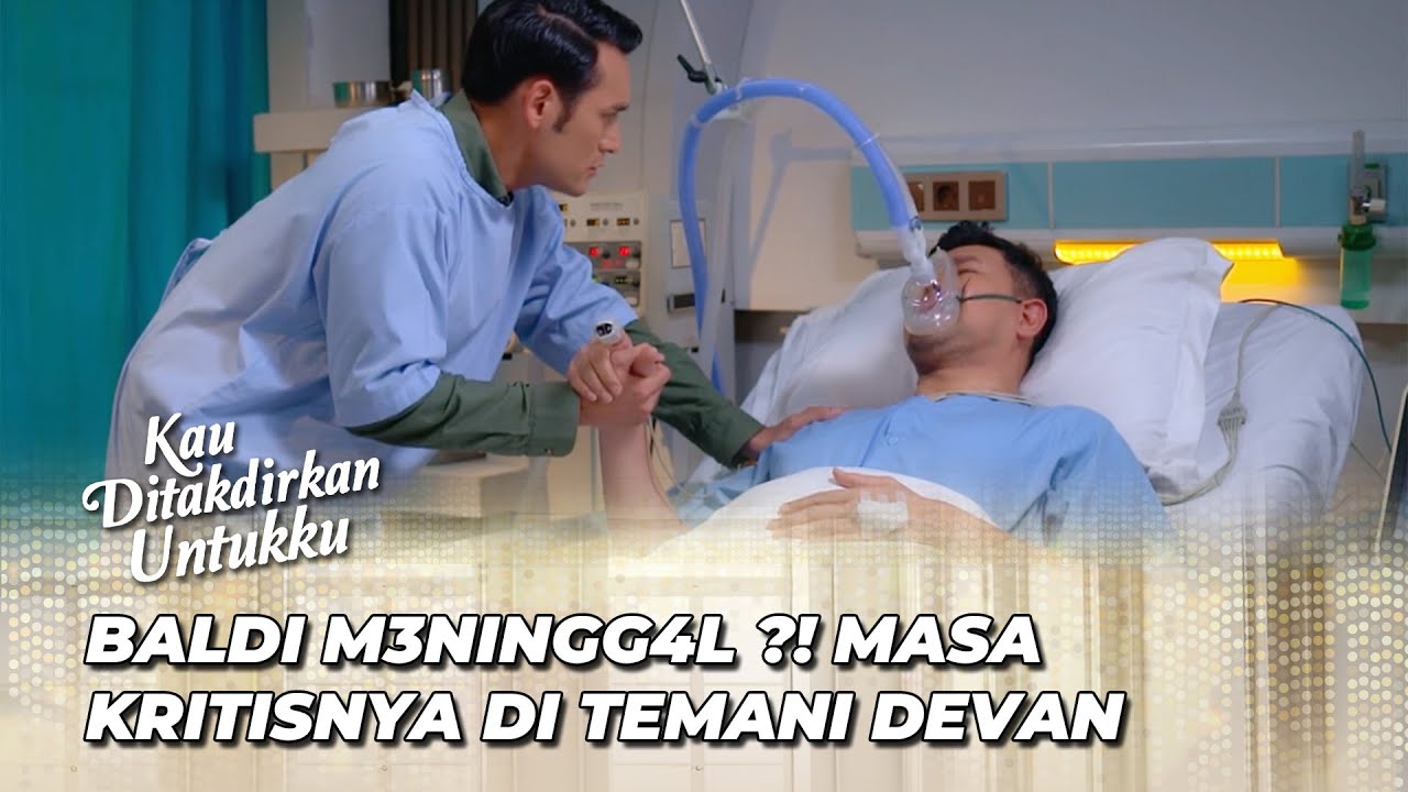 HEMBUSAN NAFAS TERAKHIR BALDI ‼️ | KAU DITAKDIRKAN UNTUKKU EPS 52