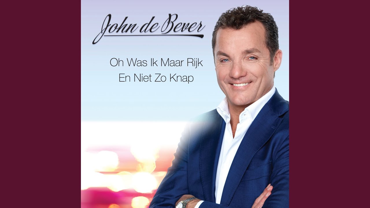 Oh Was Ik Maar Rijk En Niet Zo Knap - YouTube