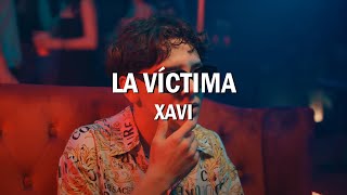 Xavi - La Víctima (Letra)