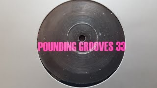 POUNDING GROOVES 33 /// SIDE A