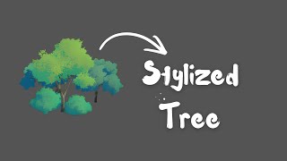 My Workflow for Stylized Tree in Unreal Engine 5