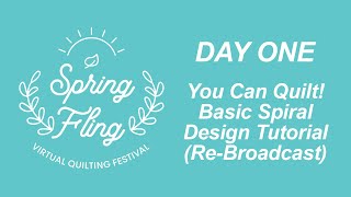 You Can Quilt! Basic Spiral Beginner Quilting Design Tutorial | Spring Fling 2021