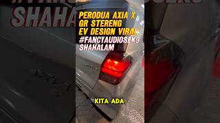 Perodua Axia Ev Design Gr Stereng Fancy Audio Seksyen 9 Shah Alam