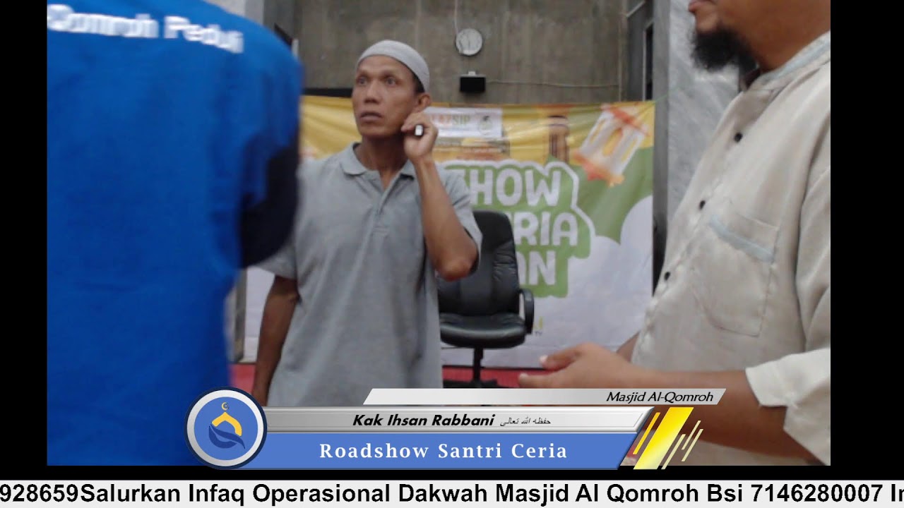 Roadshow santri ceria Ramadhan bersama Kak Ihsan Rabbani