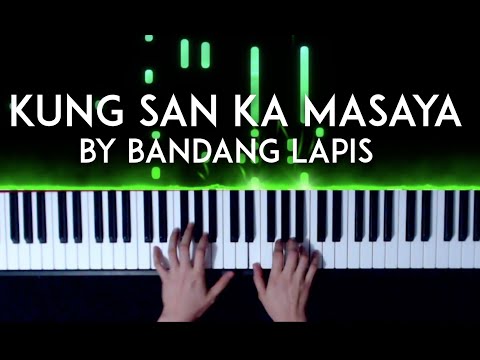 Kung Saan Ka Masaya (piano sheet music) - Bandang Lapis