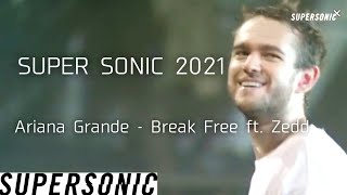 20210918 Zedd - break free (feat.Ariana Grande) @Super Sonic 2021