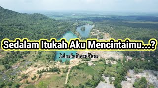 Puisi Cinta - Sedalam Itukah Aku Mencintaimu _ Musikalisasi aku 