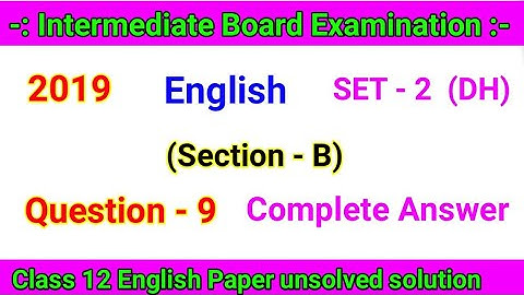 UP Board Class 12 English Paper unsolved solution 2019 (Paper Set 2)