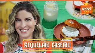 Requeijão caseiro: receita é simples e fácil de fazer | Rita Lobo | Cozinha Prática