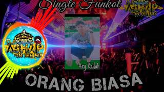 DJ ORANG BIASA - ZOEL ANGGARA | REQ ARY KAILAH