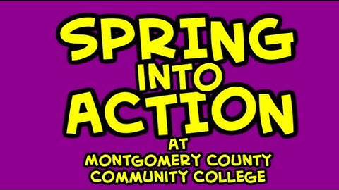 Spring Into Action at Montgomery County Community College