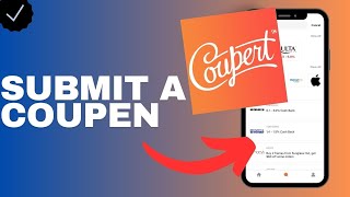 How to submit a coupon in the Coupert app?