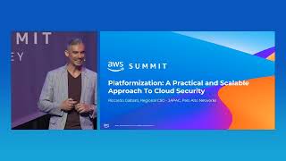 AWS Summit Sydney 2024: Platformization: A Practical and Scalable Approach To Cloud Security