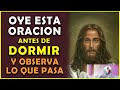 🍀Oye esta Oración antes de dormir y observa lo que pasa!