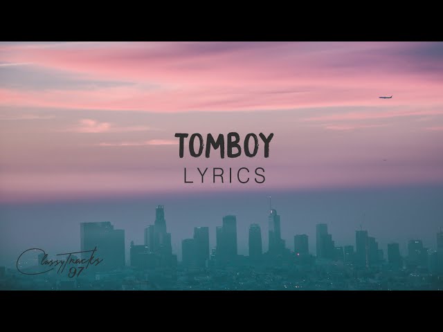 Destiny Rogers - Tomboy (Lyrics) class=