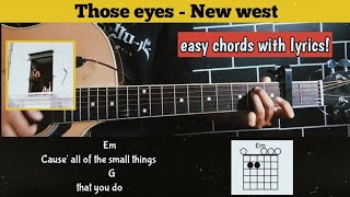 chord guitar (Those Eyes - New West) Easy tutorial chord with lyrics