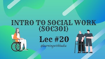 Soc301 || Lec 20 || VU short lectures