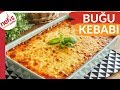 ŞAHANE LEZZETİ İLE BUĞU KEBABI TARİFİ  💯💯Ramazan Sofralarına Çok Yakışır